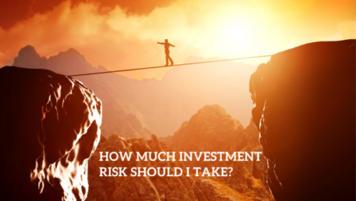 How Much Investment Risk Should I Take?