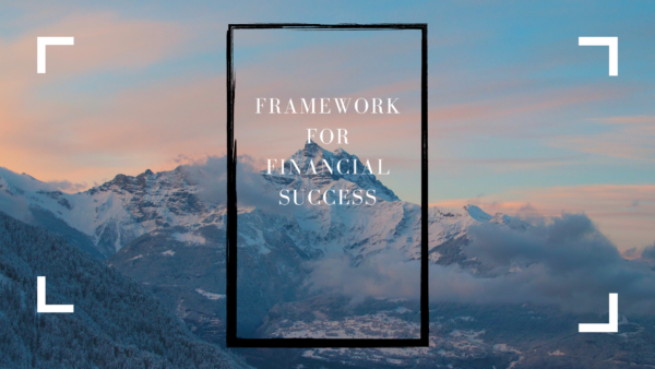 Framework for Financial Success
